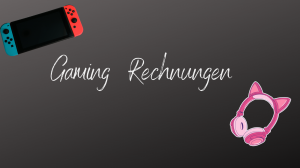 Gaming Rechnungen